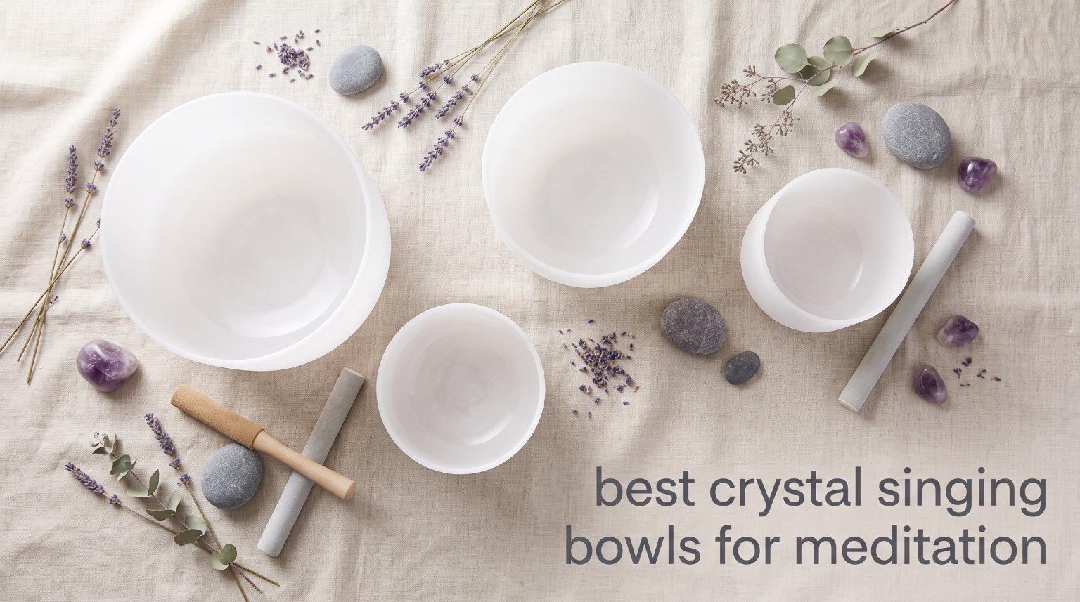 best crystal singing bowls for meditation