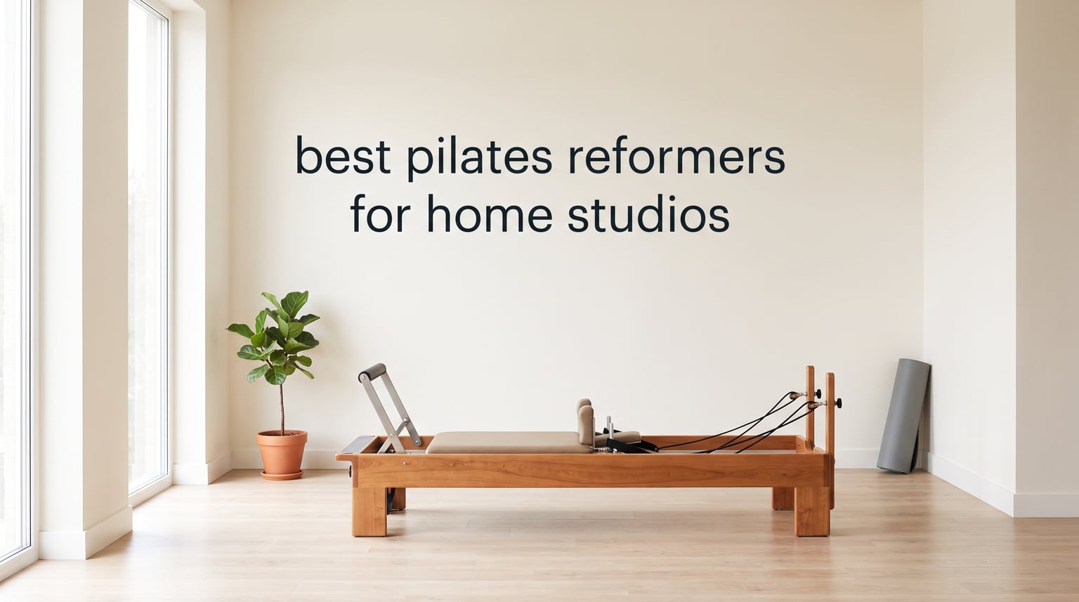 best pilates reformers for home studios