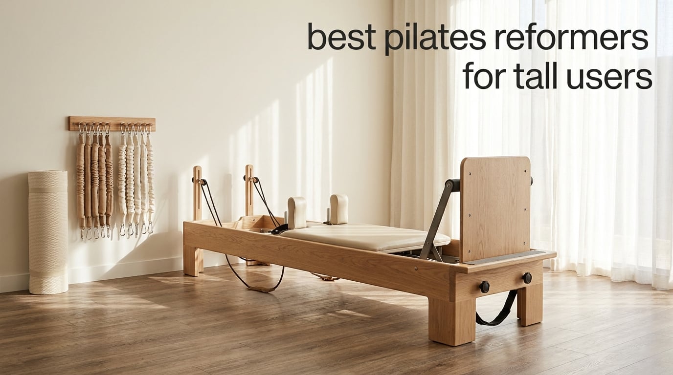 best pilates reformers for tall users
