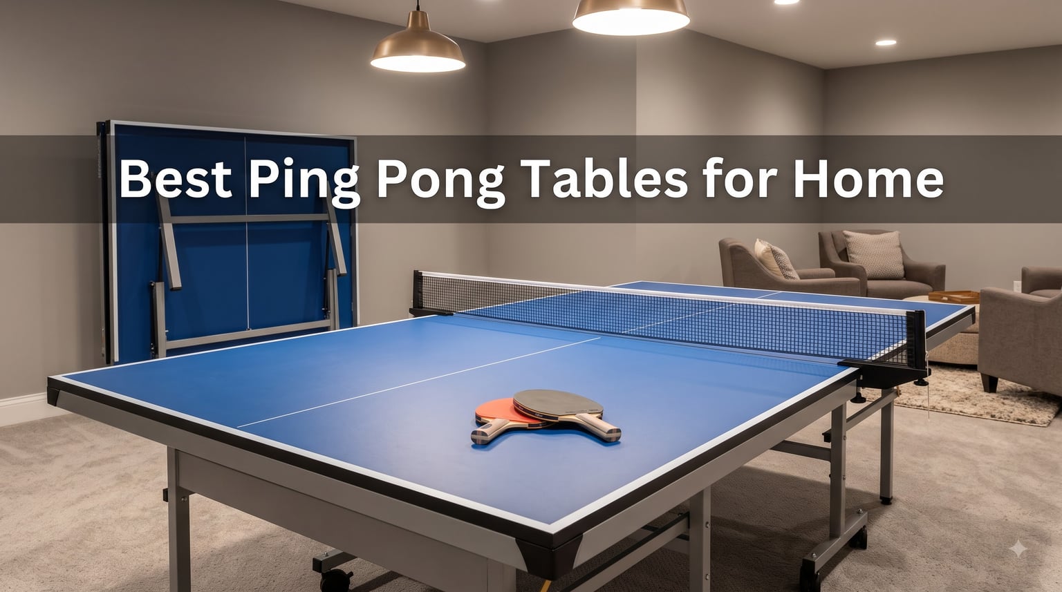 Best Ping Pong Tables for Home