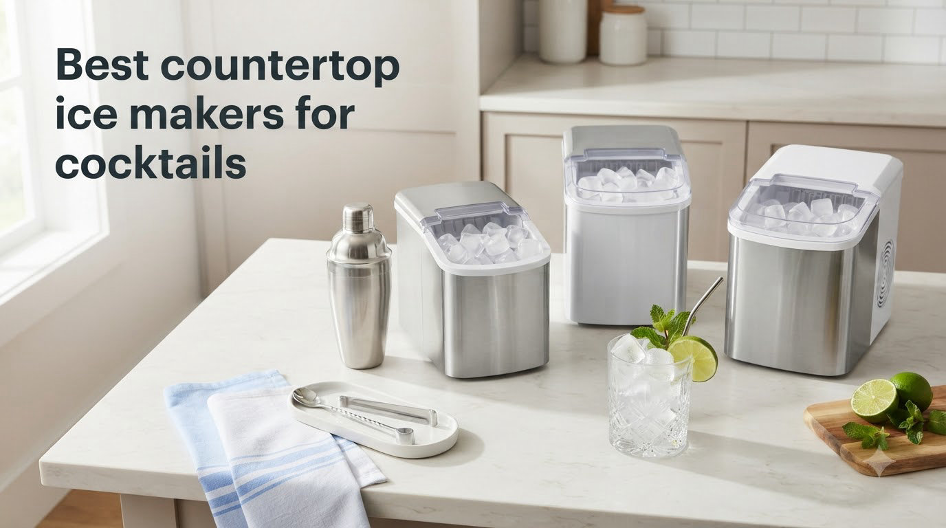 Best countertop ice makers for cocktails