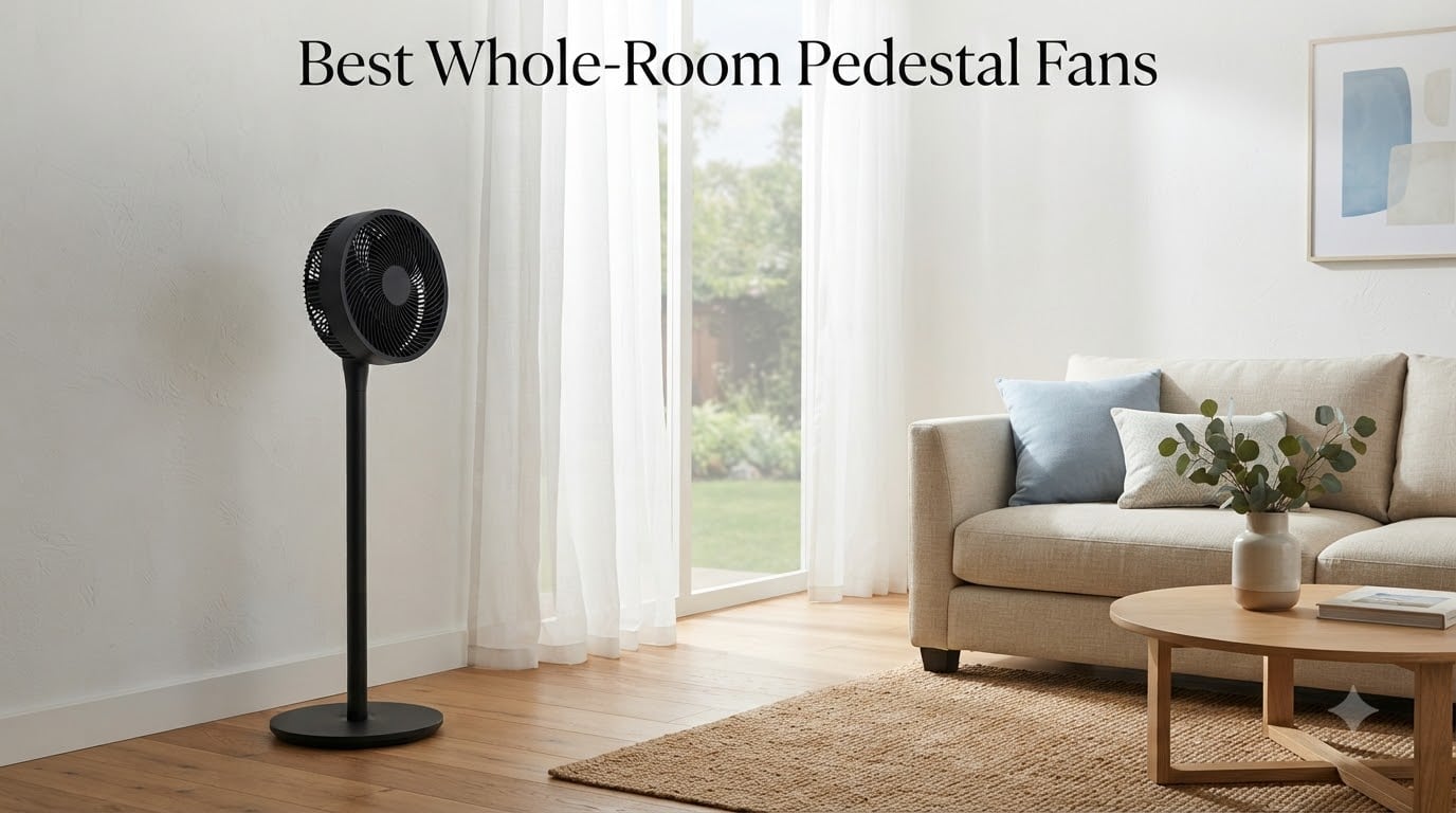 Best Whole-Room Pedestal Fans