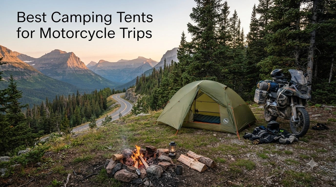 Best Camping Tents for Motorcycle Trips