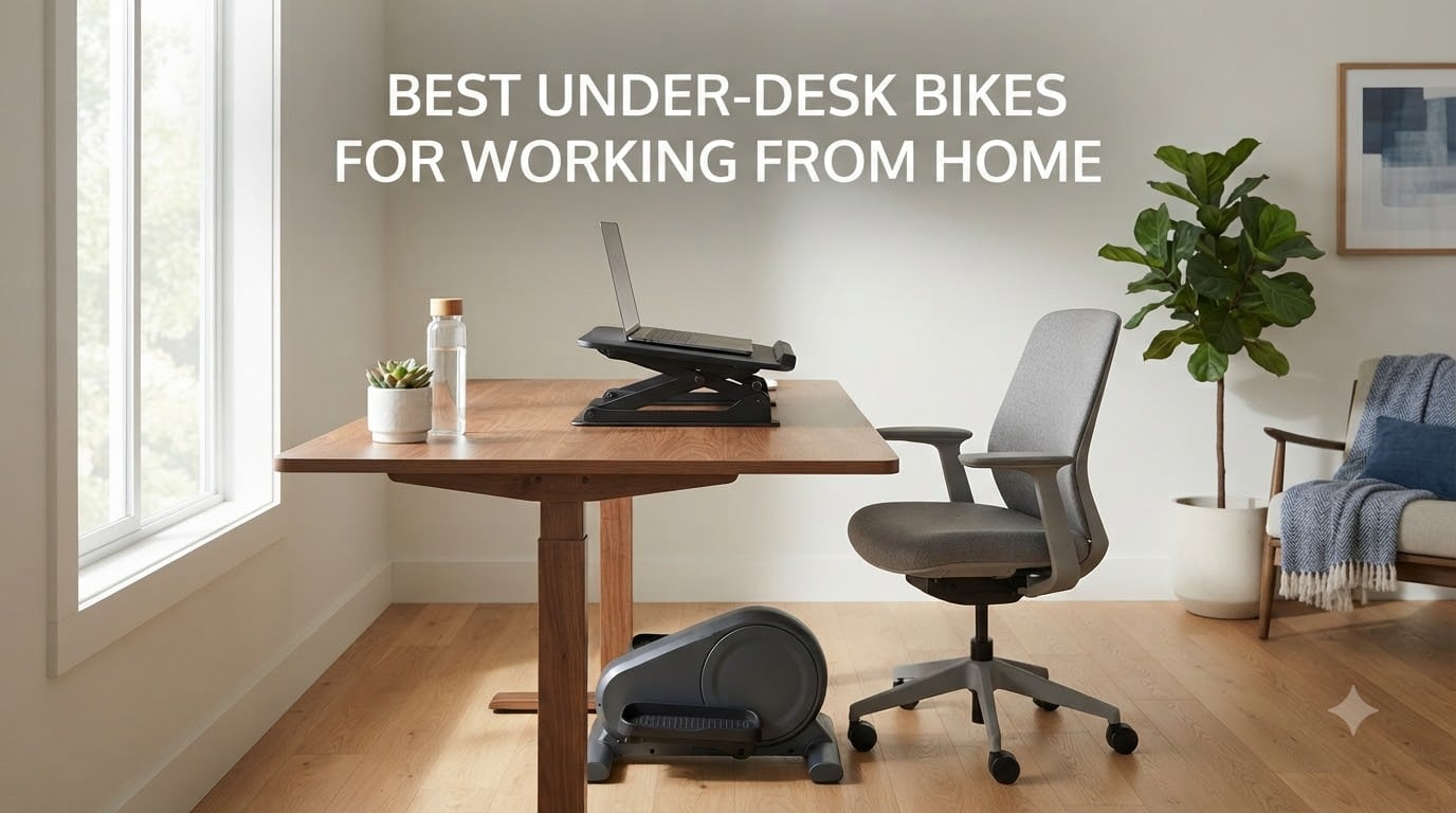 Best Under-Desk Bikes for Working From Home