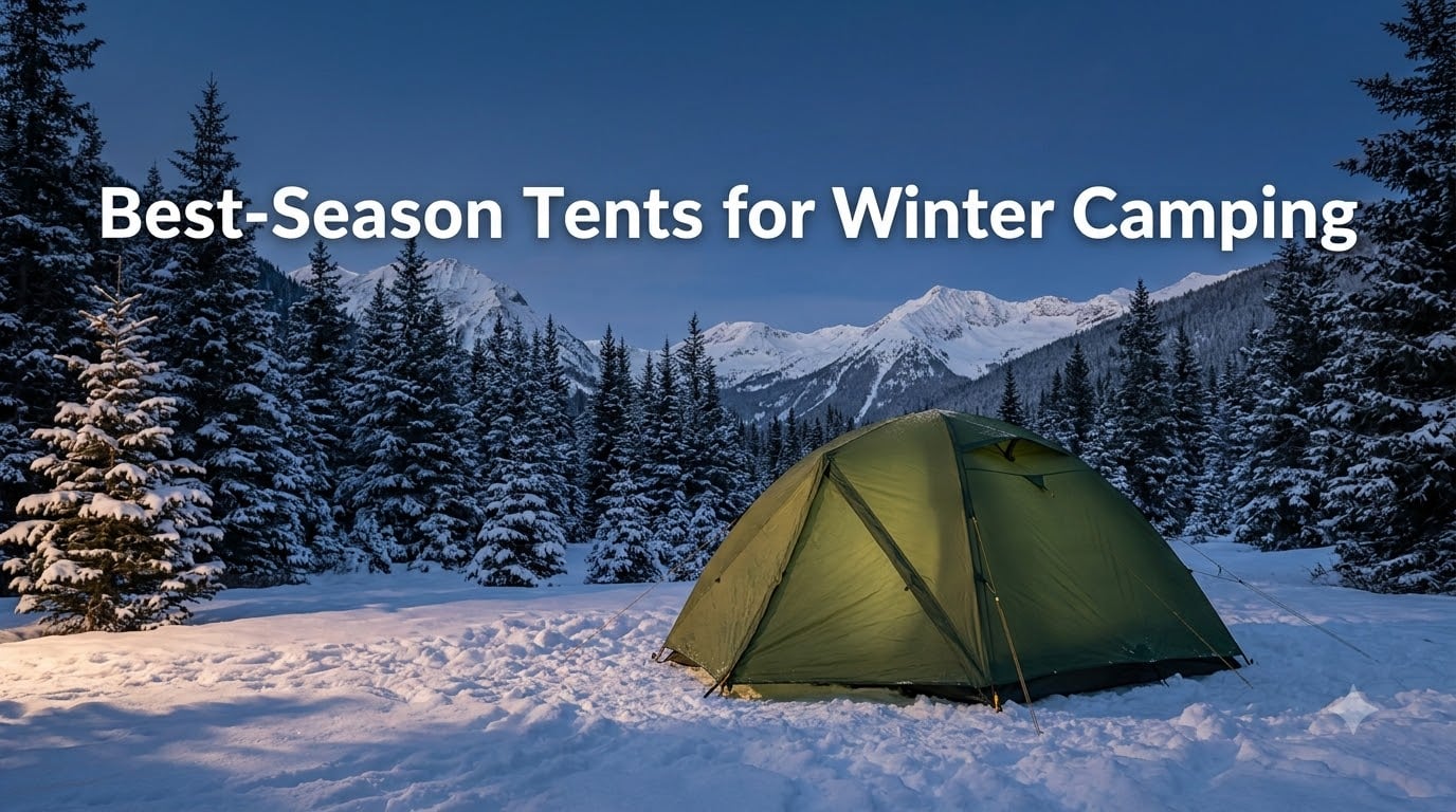Best 4-Season Tents for Winter Camping