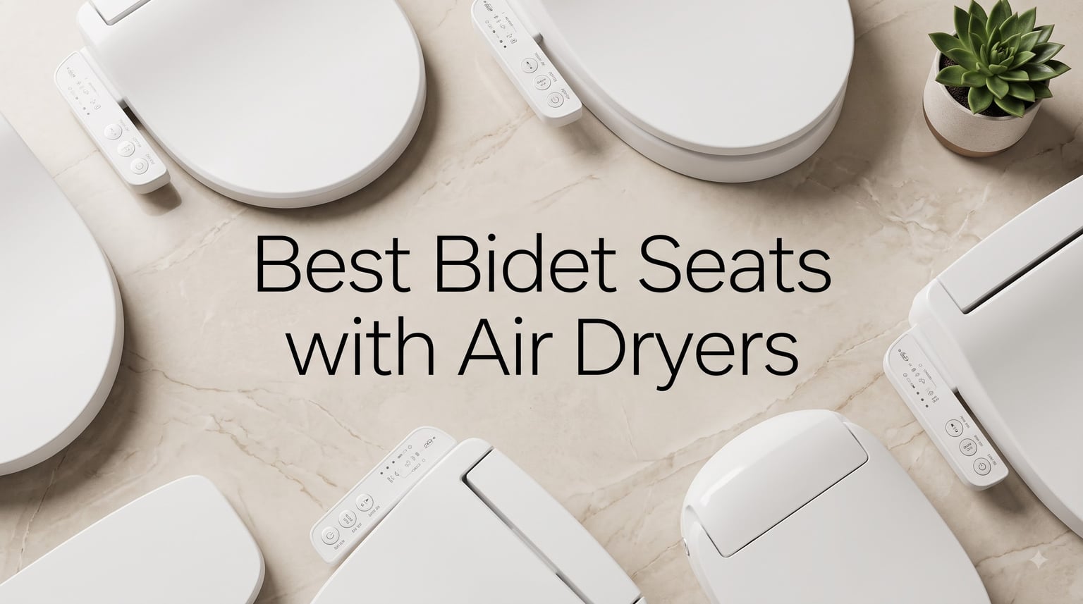 Best Bidet Seats with Air Dryers