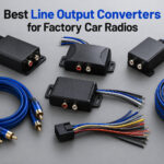 Best Line Output Converters for Factory Car Radios