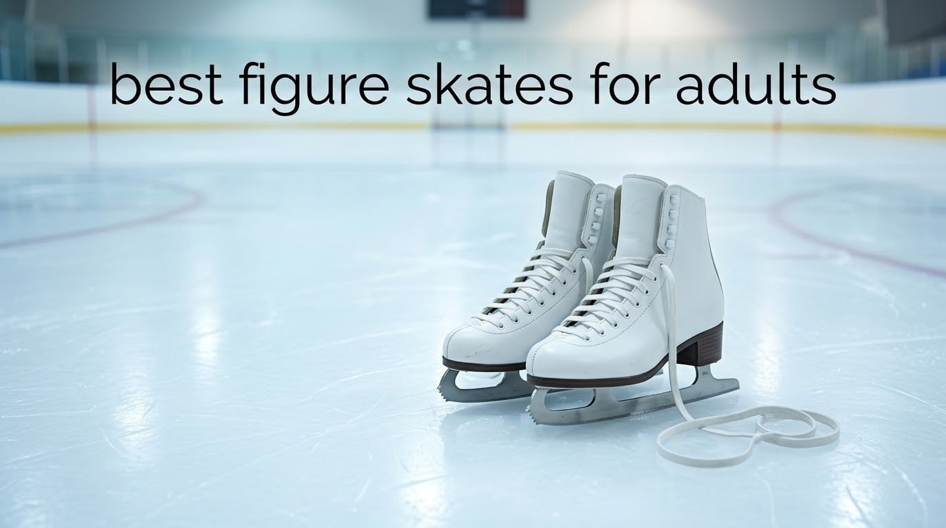 best figure skates for adults