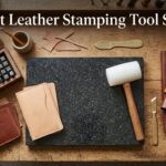 Best Leather Stamping Tool Sets