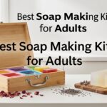 Best Soap Making Kits for Adults