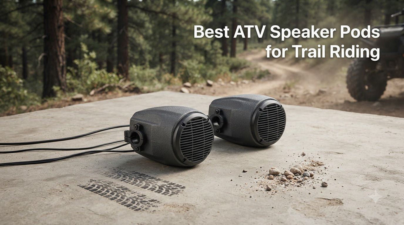 Best ATV Speaker Pods for Trail Riding
