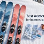 best women's skis for intermediate skiers