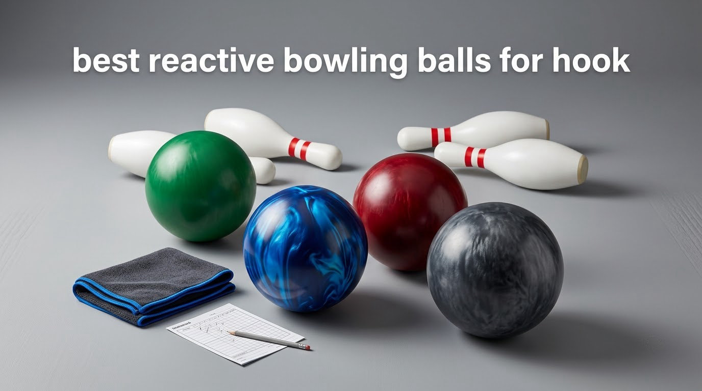 best reactive bowling balls for hook
