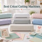 Best Cricut Cutting Machines