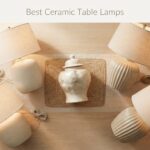 Best Ceramic Table Lamps