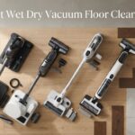 Best Wet Dry Vacuum Floor Cleaners