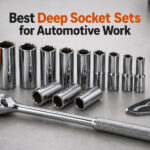 Best Deep Socket Sets for Automotive Work