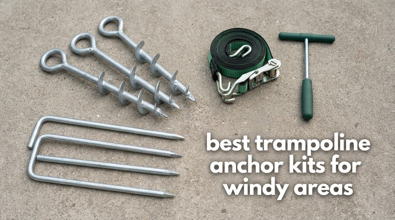best trampoline anchor kits for windy areas