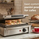 best commercial panini presses for cafes