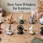 Best Yarn Winders for Knitters