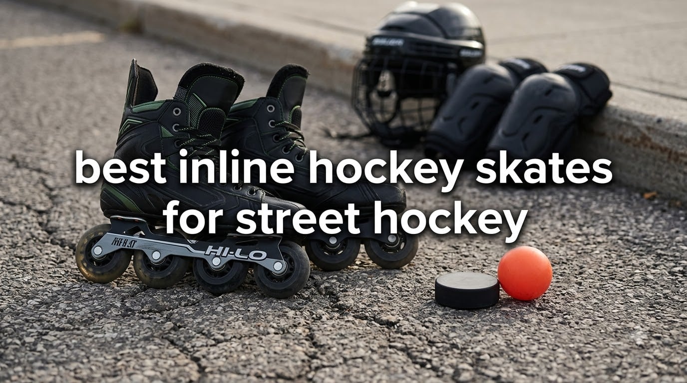 best inline hockey skates for street hockey