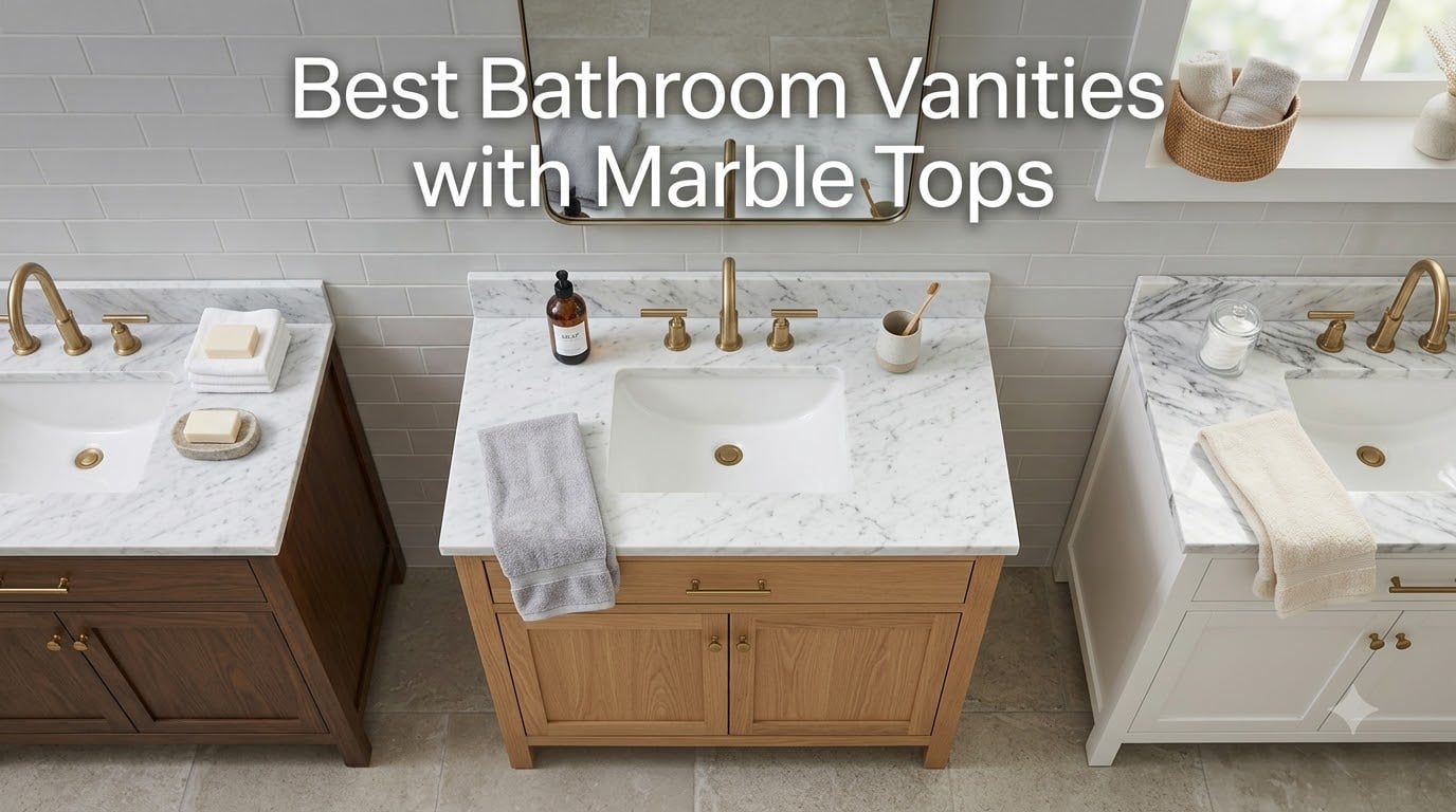 Best Bathroom Vanities with Marble Tops