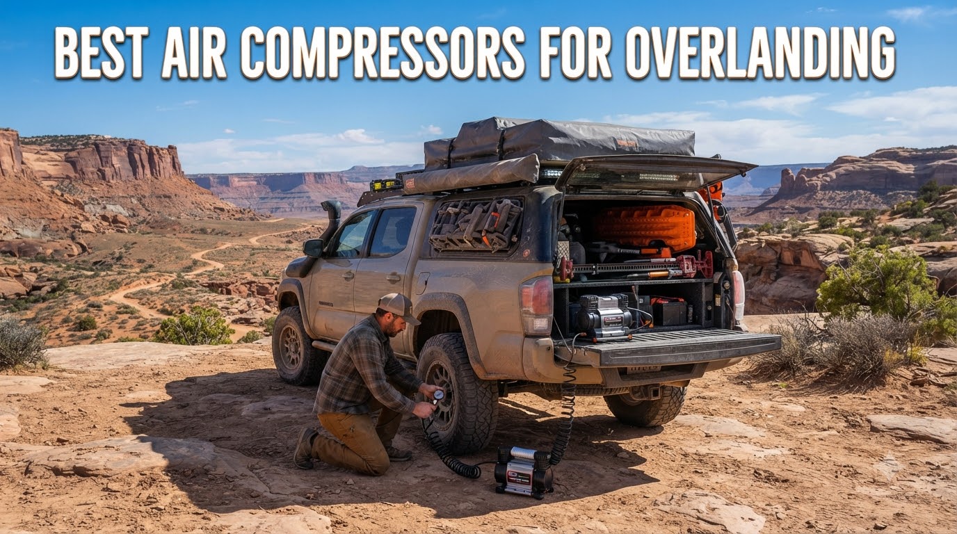 Best Air Compressors for Overlanding