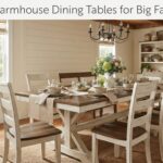 Best Farmhouse Dining Tables for Big Families