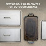 best griddle hard covers for outdoor storage