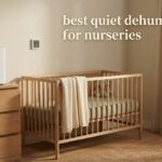 best quiet dehumidifiers for nurseries