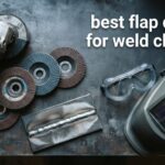 best flap discs for weld cleanup
