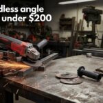 best cordless angle grinders under $200