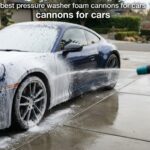 best pressure washer foam cannons for cars